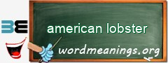 WordMeaning blackboard for american lobster